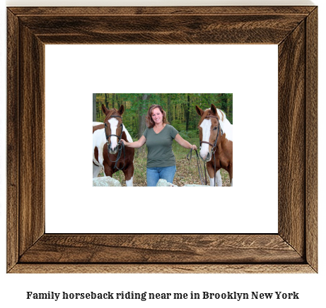 family horseback riding near me in Brooklyn, New York